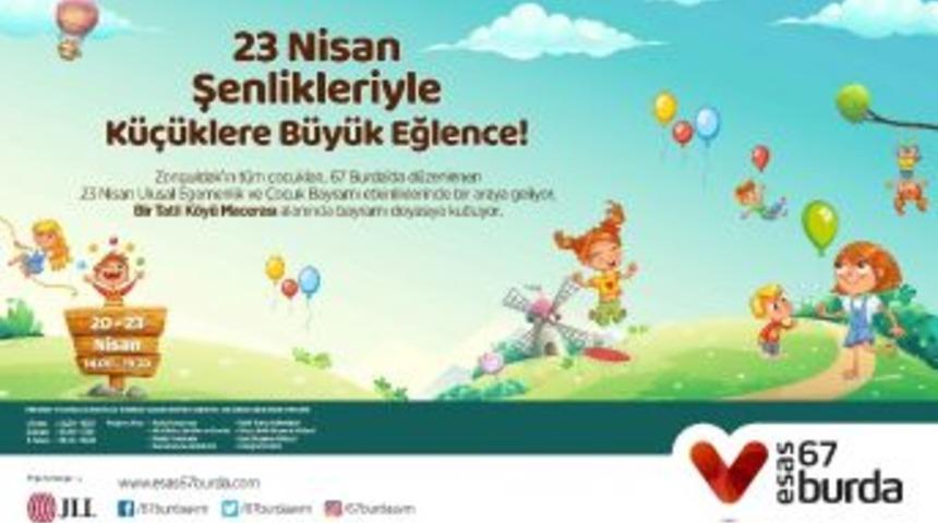 Esas 67 Burda&rsquo;dan K&uuml;&ccedil;&uuml;klere B&uuml;y&uuml;k Eğlence