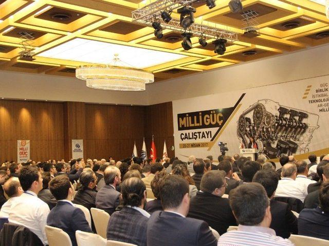 Savunma Sanayinde Yerli Üretimi Geliştirmek İçin ’milli Güç Çalıştayı’ Düzenlendi