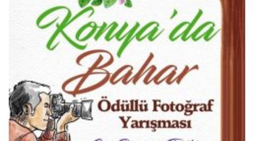 B&uuml;y&uuml;kşehir&rsquo;den &ldquo;konya&rsquo;da Bahar&rdquo; İsimli &Ouml;d&uuml;ll&uuml; Fotoğraf Yarışması