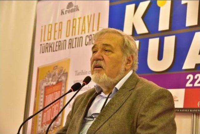 Prof.dr. Ortaylı: Birlikte Kahvaltı Edemeyecekseniz Çocuk Doğurmayın