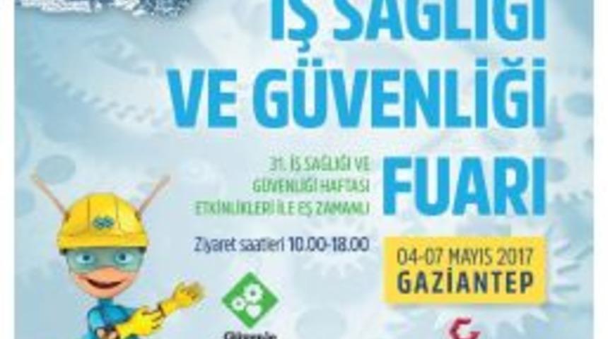“iş Sağlığı Ve Güvenliği Fuarı” 4 Mayıs’ta Başlıyor