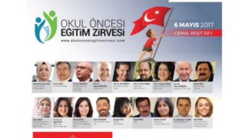 Okul &Ouml;ncesi Eğitim Zirvesi Mayıs Ayında Alanında Uzman İsimleri Ağırlayacak