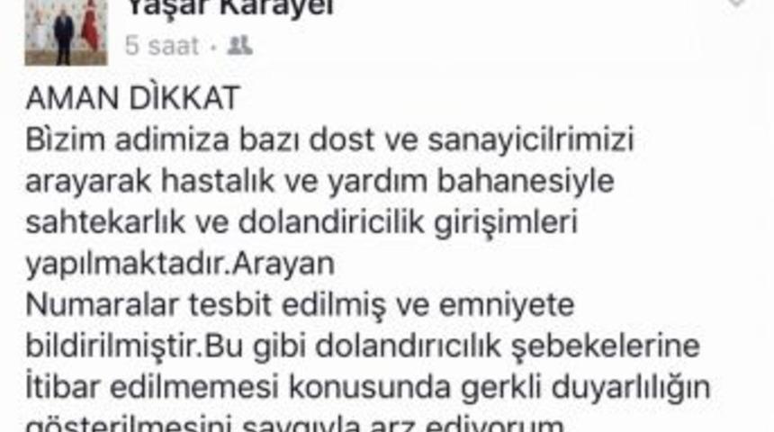 Yaşar Karayel&rsquo;den &lsquo;dolandırıcılık&rsquo; Uyarısı