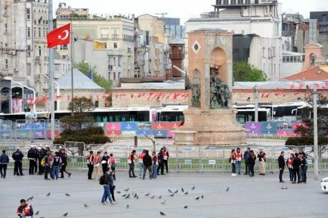 Taksim'de Güvenlik Önlemleri; Meydana Kimse Alınmıyor