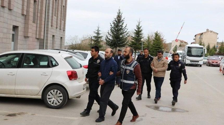 Yozgat&rsquo;ta Fet&ouml;&rsquo;den G&ouml;zaltına Alınan 8 Kişi Adliyeye Sevk Edildi