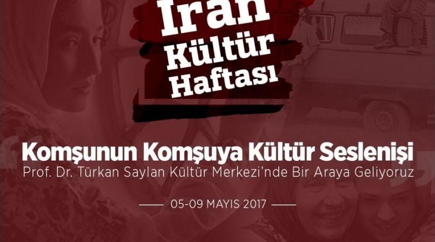 &ldquo;iran K&uuml;lt&uuml;r Haftası&rdquo; Maltepe&rsquo;de Başlıyor