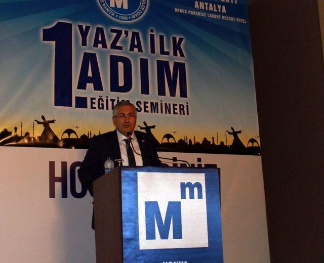 Konya Smmmo, 1. Yaza İlk Adım Eğitim Seminerini Antalya’da Yaptı