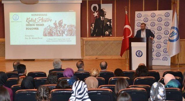 Bartın &Uuml;niversitesi&rsquo;nde Kut&rsquo;&uuml;l Ammare Zaferi Anıldı 1