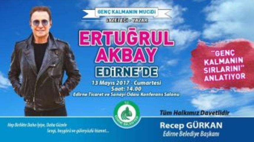 Edirne&rsquo;de Gen&ccedil; Kalmanın Sırları Anlatılacak