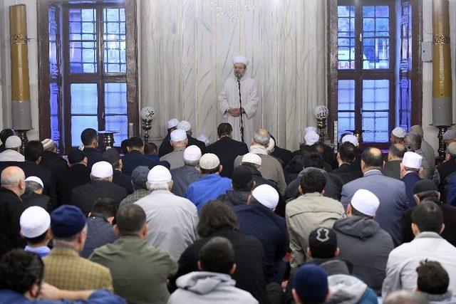 Sabah Namazını Diyanet İşleri Başkanı Görmez Kıldırdı