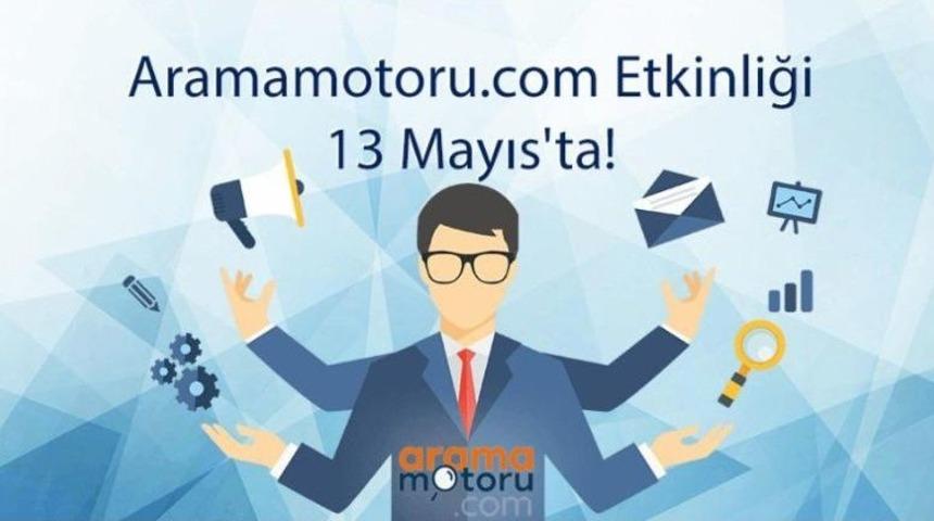 Aramamotoru.com Etkinliği 13 Mayıs&rsquo;ta İstanbul&rsquo;da Ger&ccedil;ekleşecek