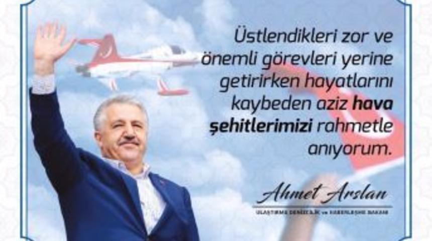 Bakan Arslan&rsquo;dan &ldquo;havacılık Şehitlerini Anma G&uuml;n&uuml;&rdquo; Mesajı