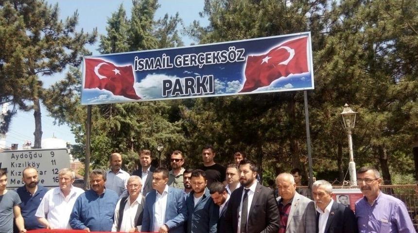 İsmail Ger&ccedil;eks&ouml;z&rsquo;&uuml;n İsmi Parka Verildi