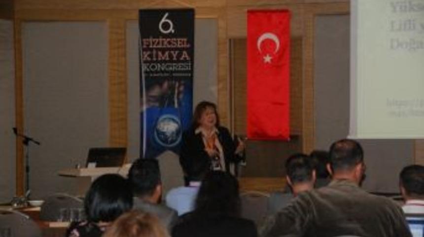 6. Fiziksel Kimya Kongresi Be&uuml; Ev Sahipliğinde Başladı