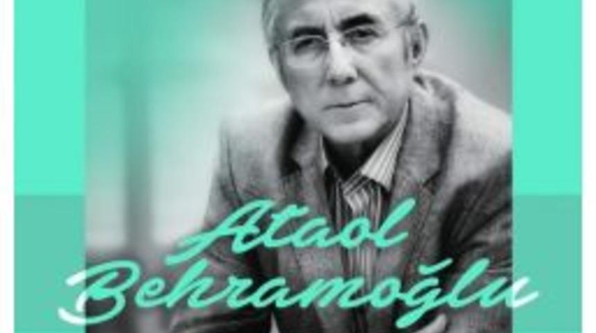 &Uuml;nl&uuml; Şair Ataol Behramoğlu Aliağa&rsquo;ya Geliyor