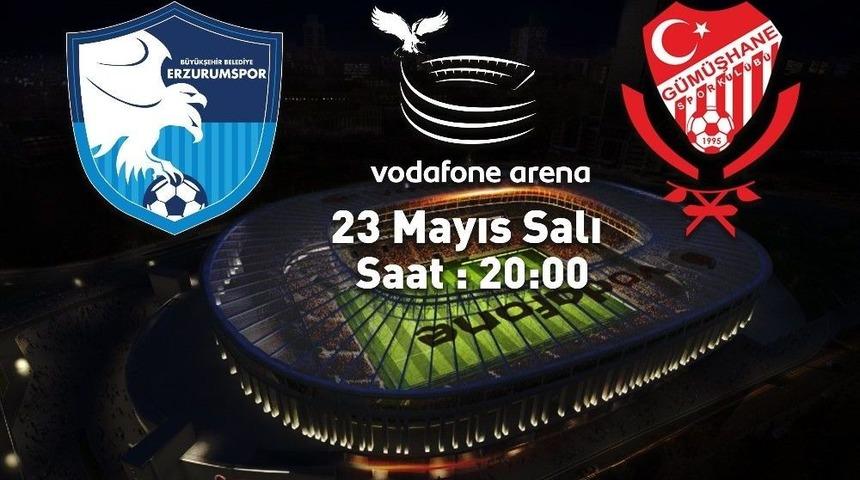 B.b. Erzurumspor Final Ma&ccedil;ını Vodafone Arena&rsquo;da Oynayacak