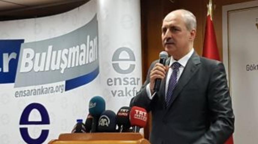 Kurtulmuş: "t&uuml;rkiye Bu B&ouml;lgede Daha Fazla B&ouml;l&uuml;nmenin, Par&ccedil;alanmanın Asla Adresi Olamaz"