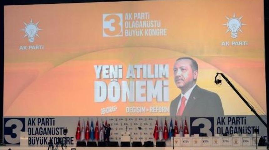 Ak Parti 3. Olağan&uuml;st&uuml; B&uuml;y&uuml;k Kongresi 'recep Tayyip Erdoğan' Sloganlarıyla Başladı