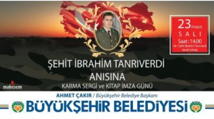 Şehit Teğmen İbrahim Tanrıverdi Anılacak