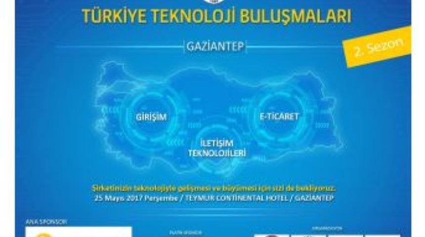 Teknoloji Buluşmaları Gaziantep&rsquo;te