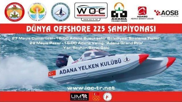 Dünya Offshore Şampiyonası 2'nci Ayağı Adana'da Başlıyor
