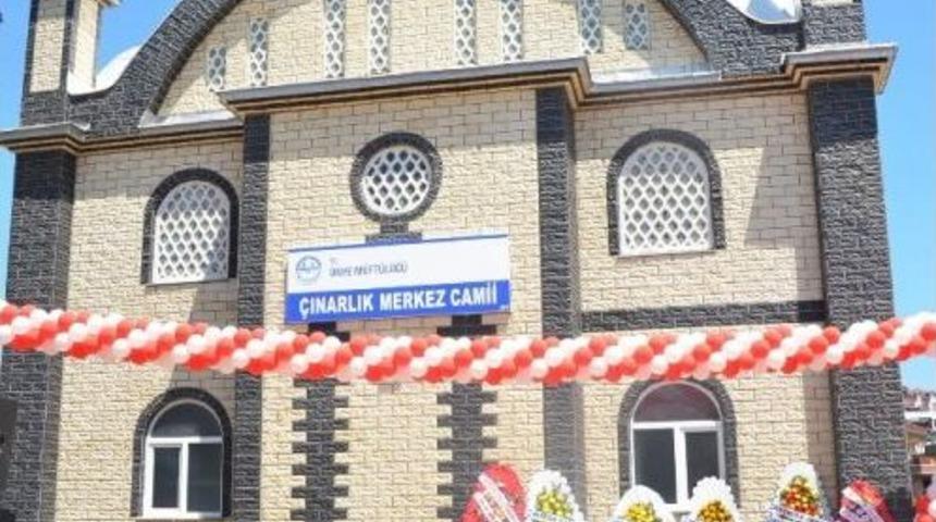 &Ccedil;ınarlık Camisi İbadete A&ccedil;ıldı