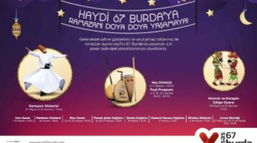 Ramazan&rsquo;ın Tadı 67 Burda&rsquo; Da &Ccedil;ıkıyor