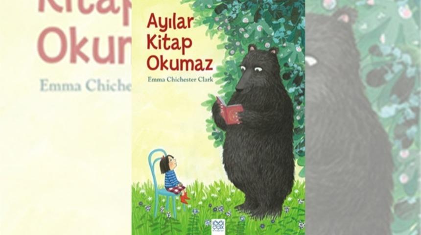 Kim demiş &lsquo;Ayılar Kitap Okumaz&rsquo; diye