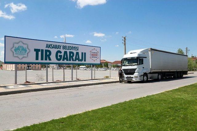 Aksaray Belediyesi’nden 120 Araçlık Tır Garajı