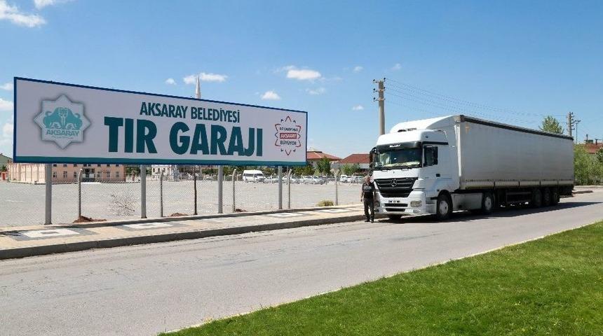 Aksaray&rsquo;da Yeni Tır Garajı Hizmet Vermeye Başladı