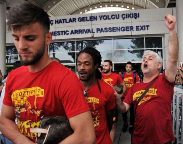 G&ouml;ztepe ye Antalya da Coşkulu Karşılama 2