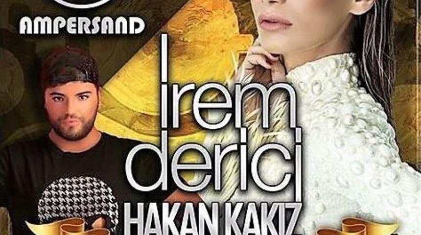 İrem Derici D&uuml;nyanın En &Uuml;nl&uuml; Eğlence Merkezi Ampersand Club&rsquo;te Sahne Alacak
