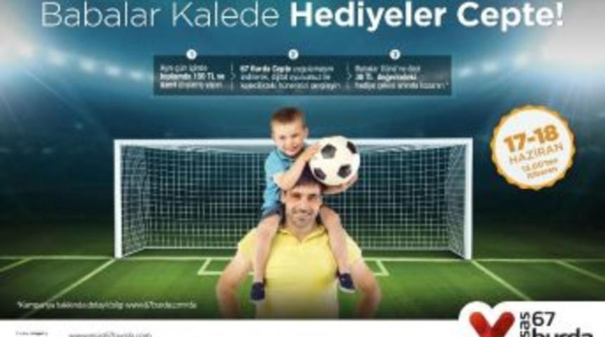 Esas 67 Burda&rsquo;dan Babalar G&uuml;n&uuml;nde En &lsquo;baba&rsquo; Hediye