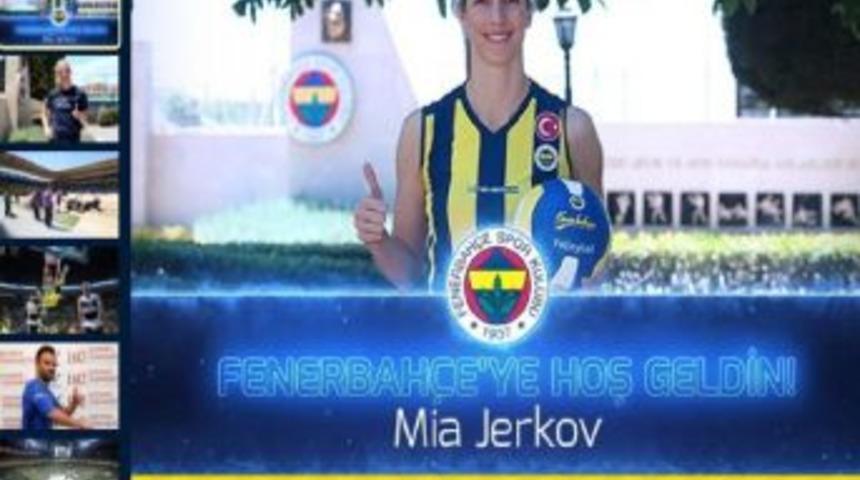 Mia Jerkov Fenerbah&ccedil;e&rsquo;de
