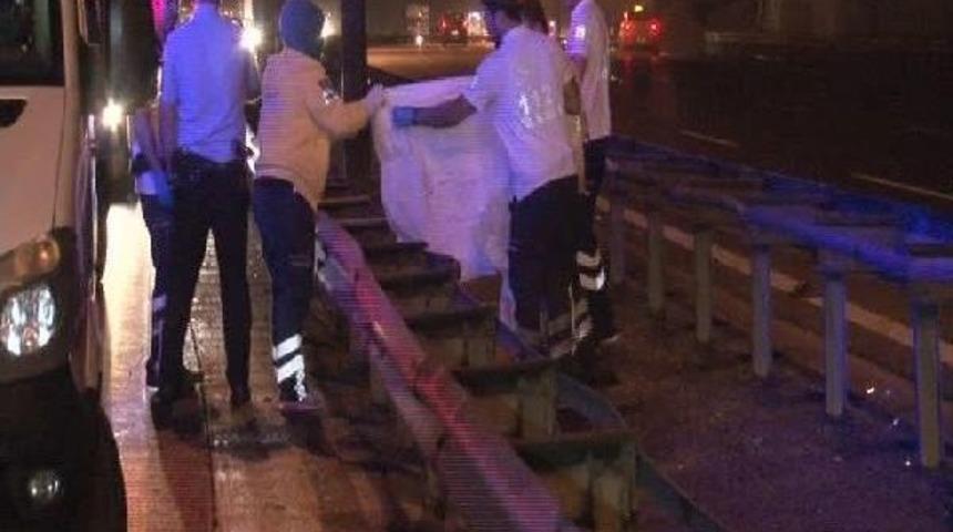 Tem'de Karşıdan Karşıya Geçmeye Çalışınca Hayatını Kaybetti