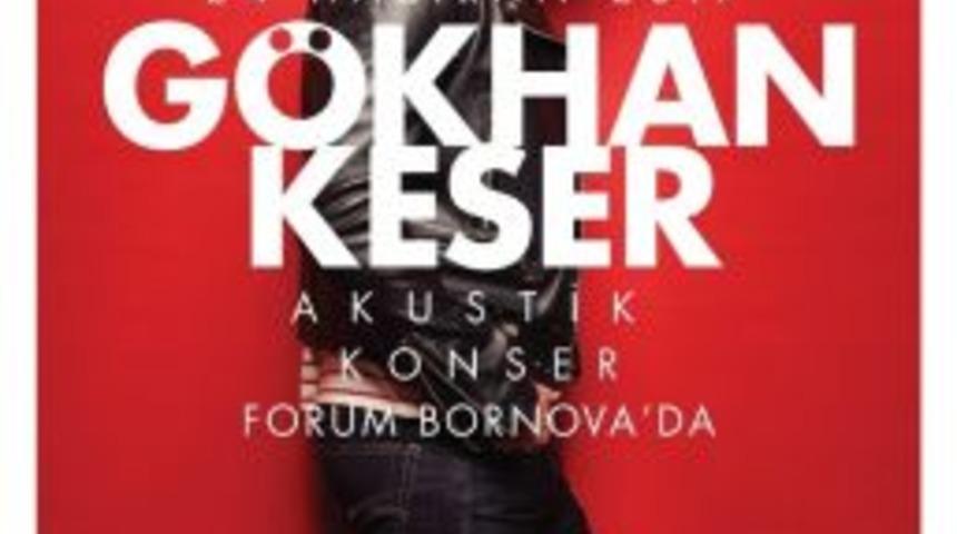 G&ouml;khan Keser, Forum Bornova&rsquo;da İzmirliler İle Buluşuyor