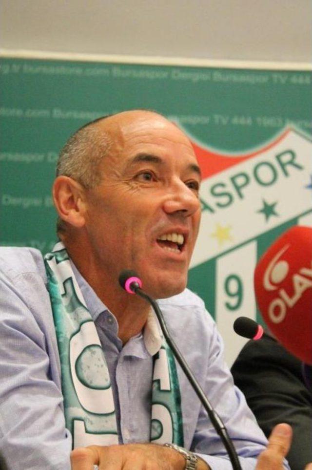 Bursaspor Teknik Direktörü Paul Le Guen: Hayalperest Değilim