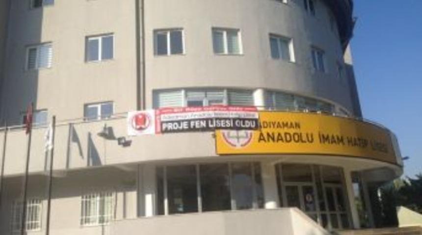 Adıyaman Anadolu İmam Hatip Lisesi Proje Fen Lisesine D&ouml;n&uuml;şt&uuml;r&uuml;ld&uuml;