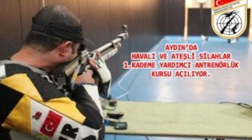 Aydın&rsquo;da Havalı Ve Ateşli Silahlar Antren&ouml;rl&uuml;k Kursu A&ccedil;ılıyor