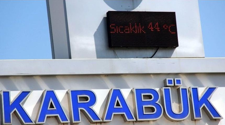 Karab&uuml;k&rsquo;te Termometreler 44 Dereceyi G&ouml;sterdi