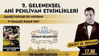 Rafet El Roman Niksar’da Konser Verecek