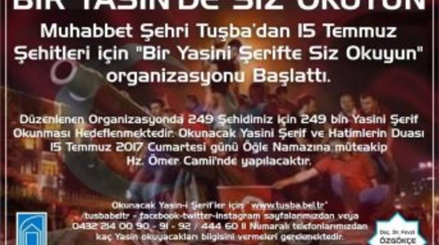 15 Temmuz Şehitleri İ&ccedil;in "249 Bin Yasin" Organizasyonu