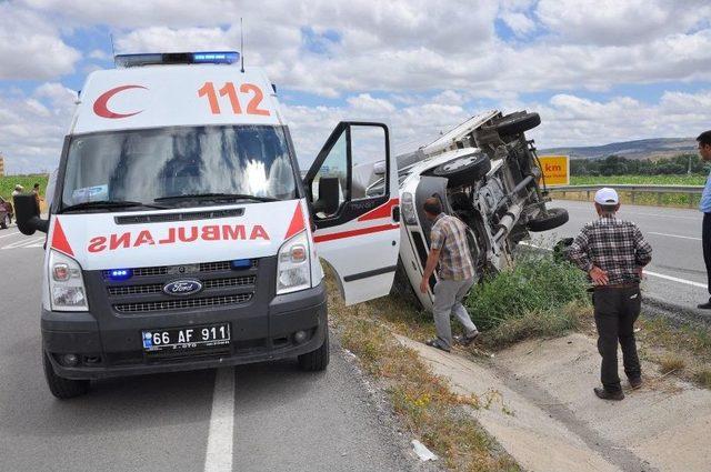 Yozgat’ta Kamyonet Devrildi: 1 Yaralı