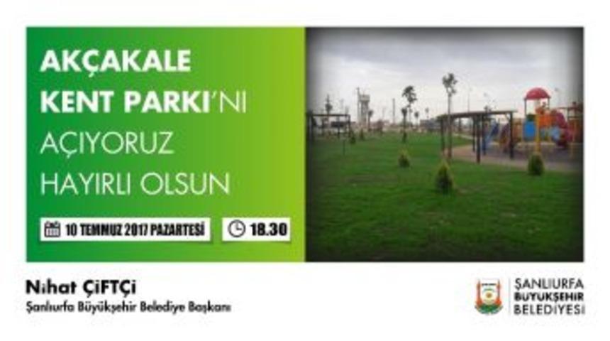 Ak&ccedil;akale Kent Parkı A&ccedil;ılıyor