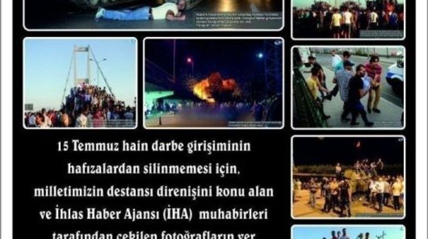 İha Objektifinden 15 Temmuz İhanet Gecesi Sergisi
