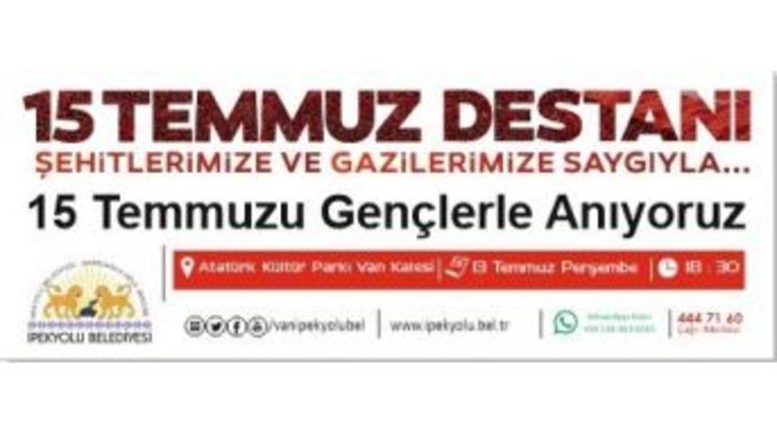 İpekyolu&rsquo;nda 15 Temmuz Şehitlerini Anma Etkinliği