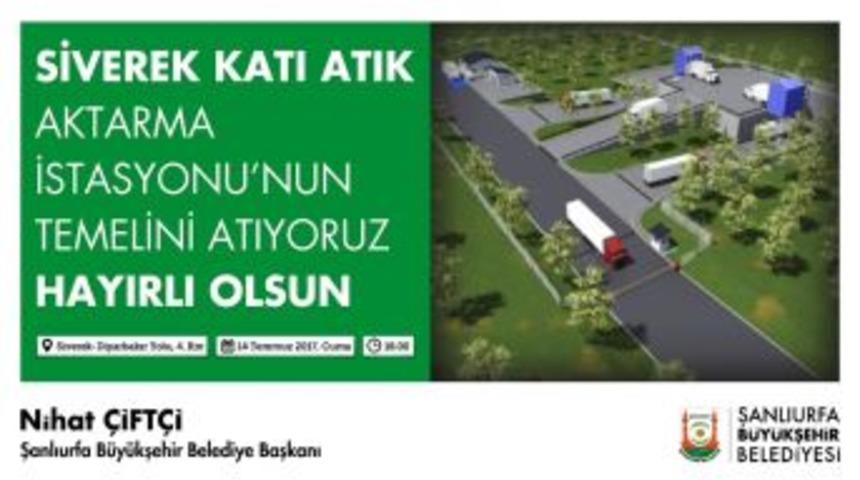 Siverek Katı Atık Aktarma İstasyonu Temeli Atılıyor