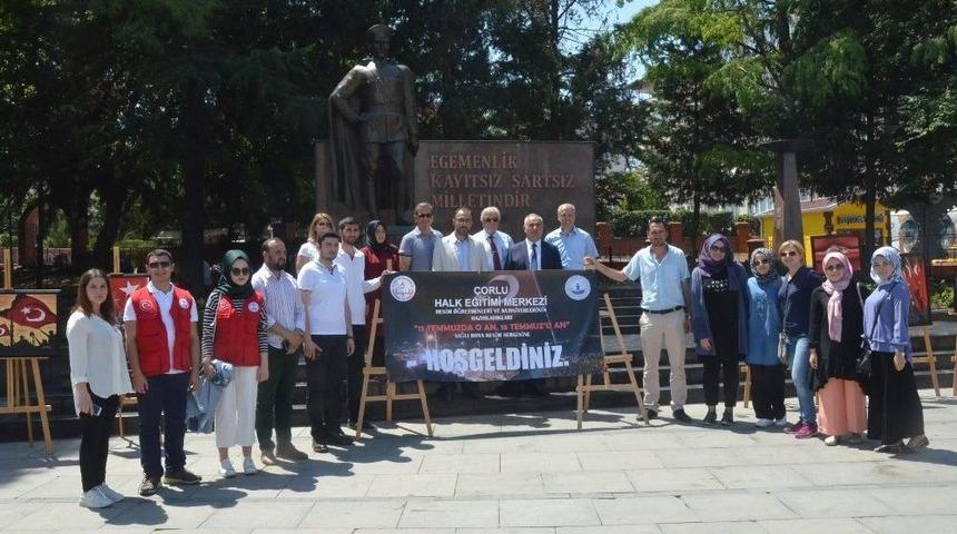 &Ccedil;orlu Halk Eğitimi Merkezi&rsquo;nden 15 Temmuz Sergisi