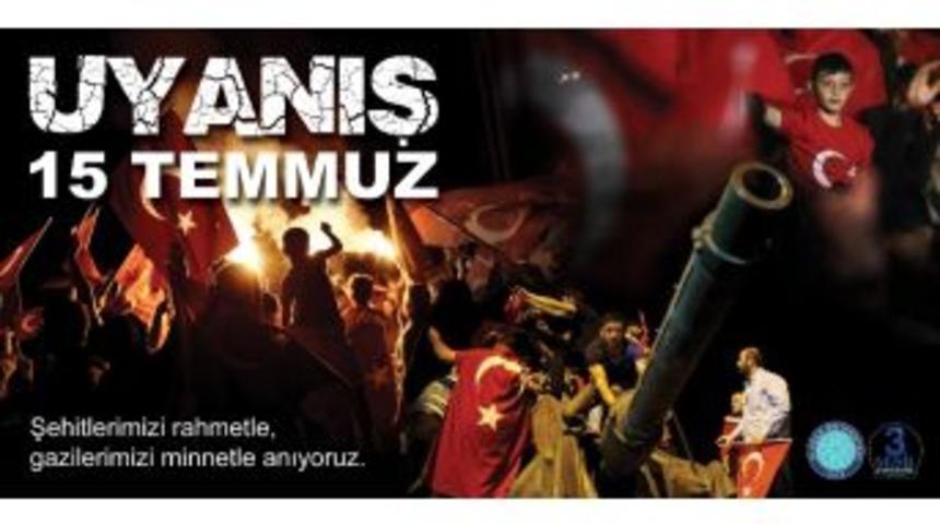 Ulcay: &ldquo;15 Temmuz Demokrasimizin Sembol&uuml;d&uuml;r&rdquo;