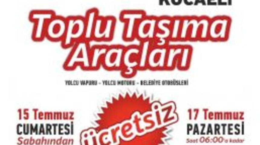 Kocaeli&rsquo;de Ulaşım 17 Temmuz&rsquo;a Kadar &Uuml;cretsiz